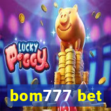 bom777 bet