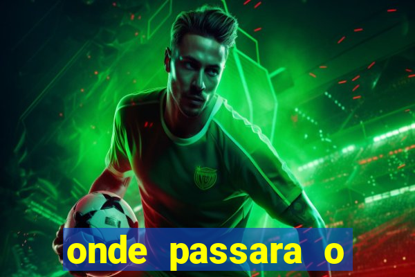 onde passara o jogo do brasil