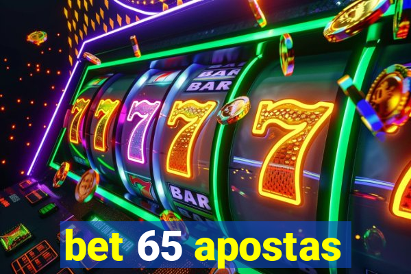 bet 65 apostas