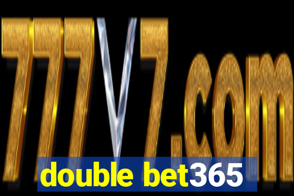 double bet365