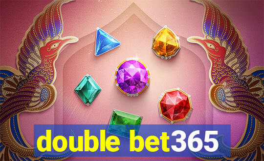 double bet365