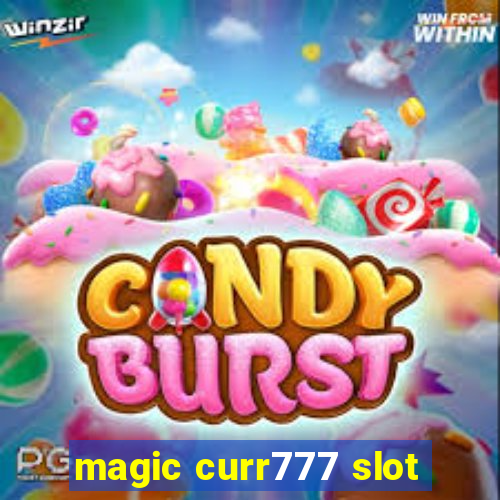 magic curr777 slot