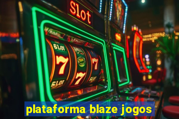 plataforma blaze jogos