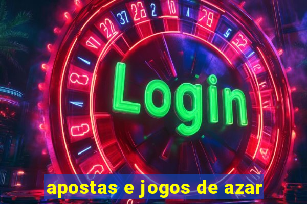 apostas e jogos de azar