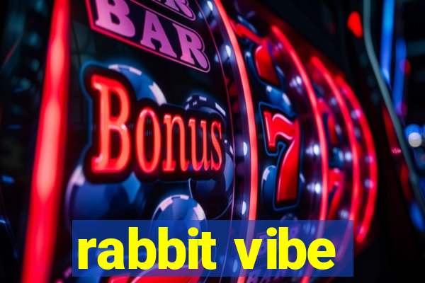 rabbit vibe