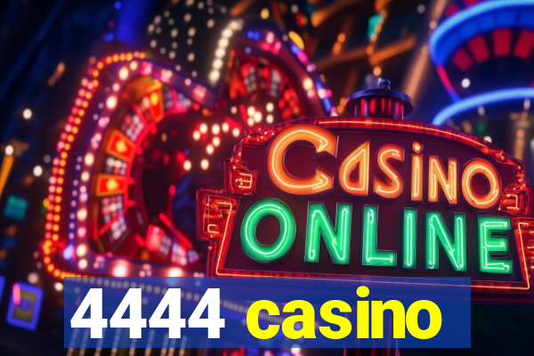 4444 casino