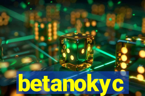 betanokyc