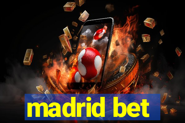 madrid bet