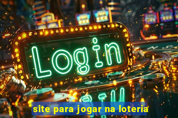 site para jogar na loteria