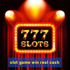 slot game win real cash