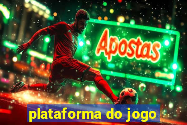 plataforma do jogo