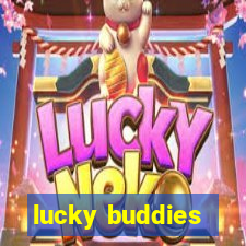 lucky buddies