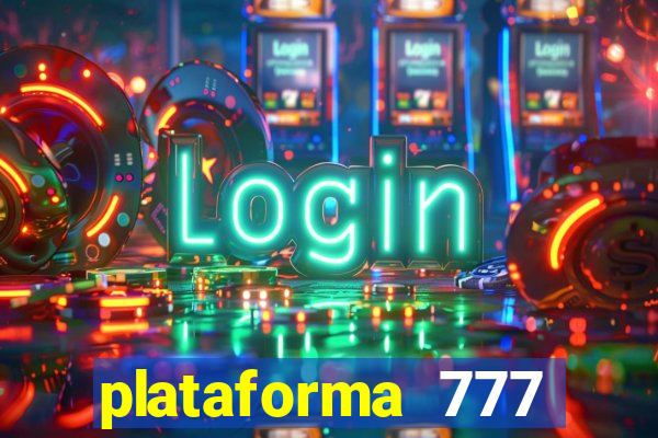 plataforma 777 slots é confiável