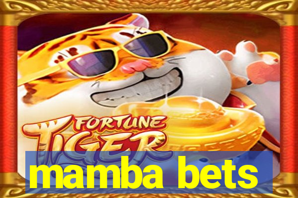 mamba bets