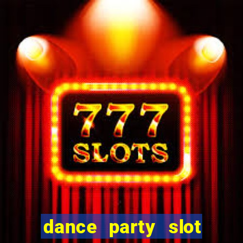 dance party slot soldi veri