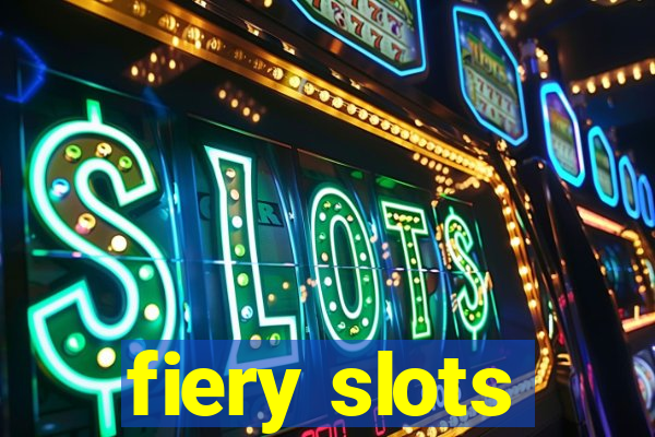 fiery slots