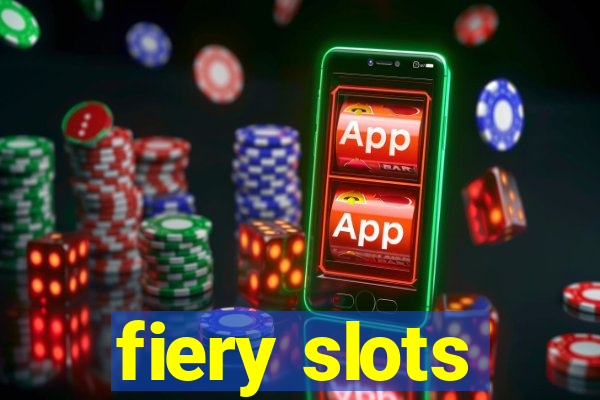 fiery slots