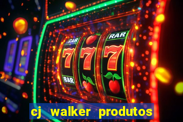 cj walker produtos onde comprar