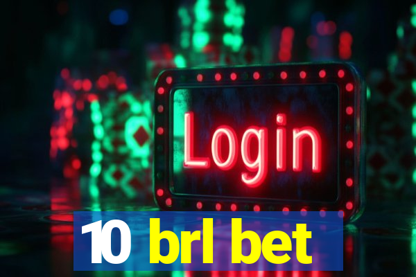 10 brl bet