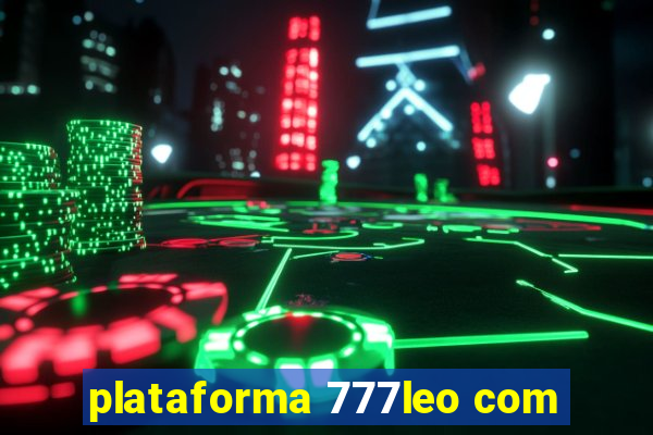 plataforma 777leo com