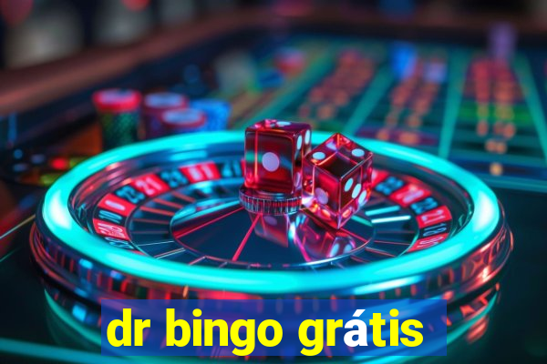 dr bingo grátis