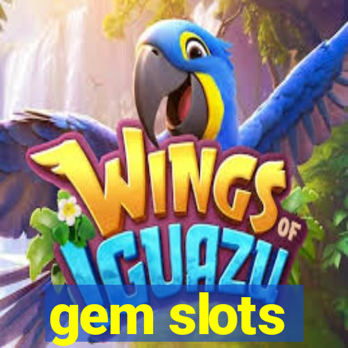 gem slots