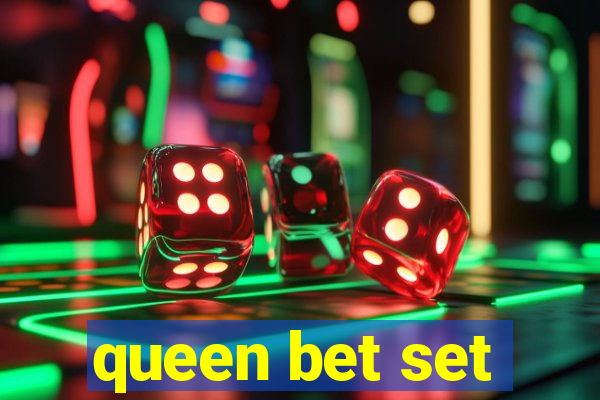 queen bet set