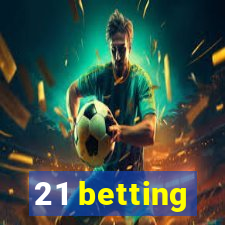 21 betting