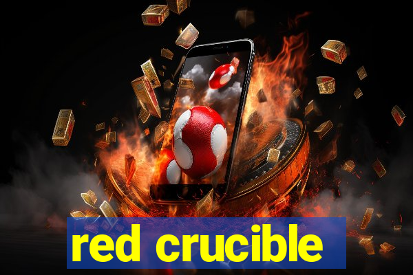 red crucible