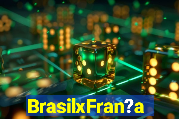 BrasilxFran?a