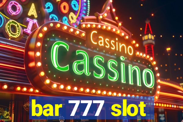 bar 777 slot