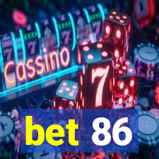 bet 86