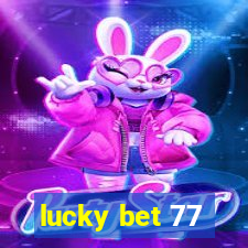 lucky bet 77