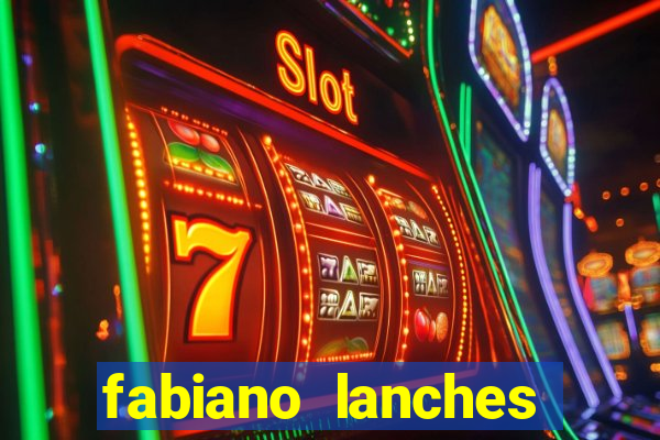 fabiano lanches telefone cassino