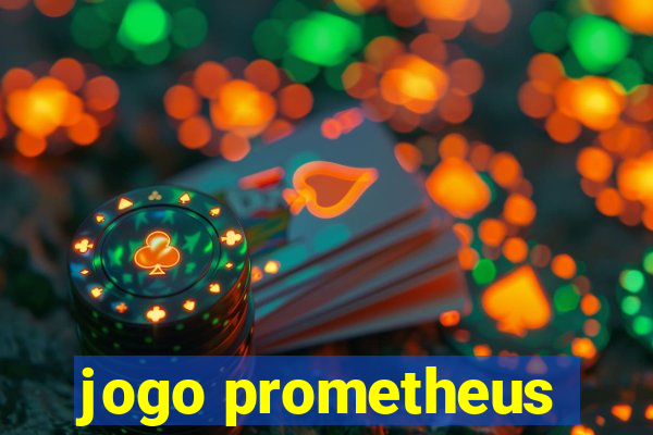 jogo prometheus