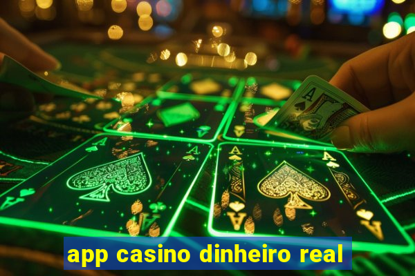 app casino dinheiro real