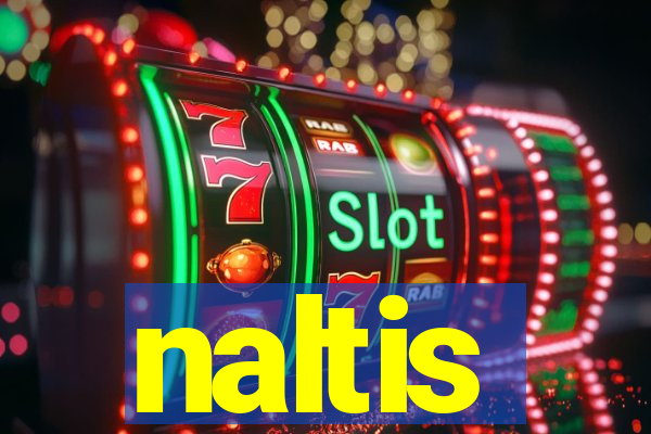 naltis