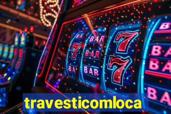 travesticomlocal.com