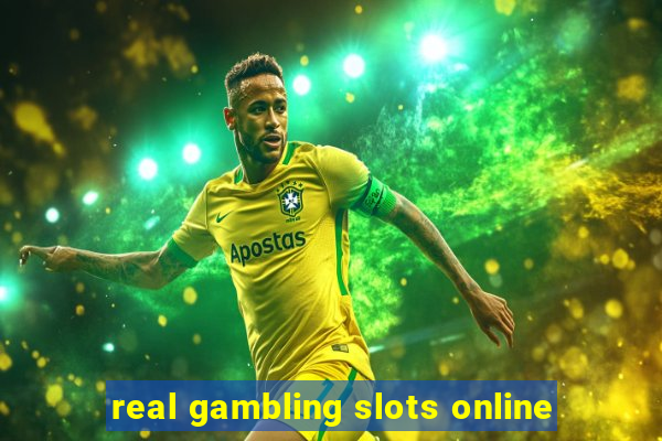 real gambling slots online