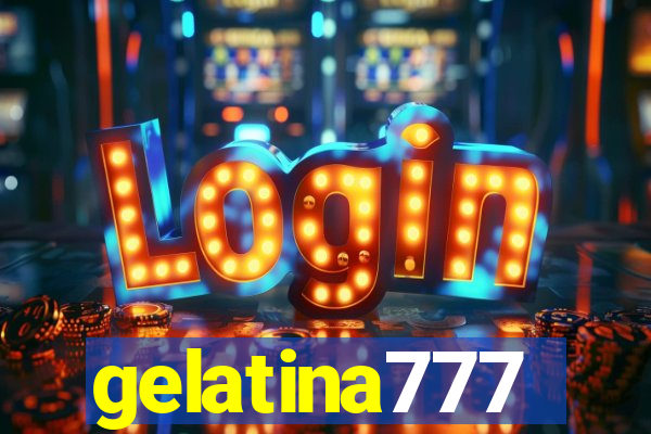 gelatina777