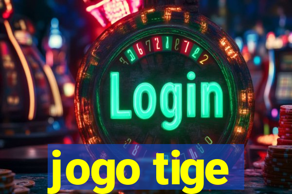 jogo tige