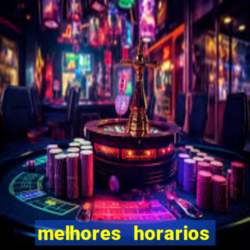 melhores horarios para jogar