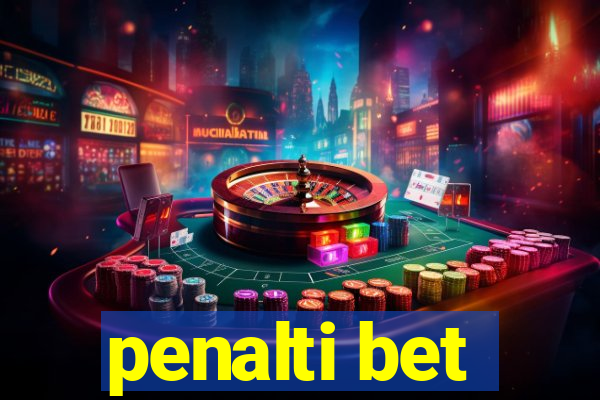 penalti bet