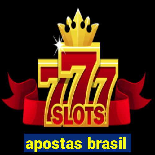 apostas brasil