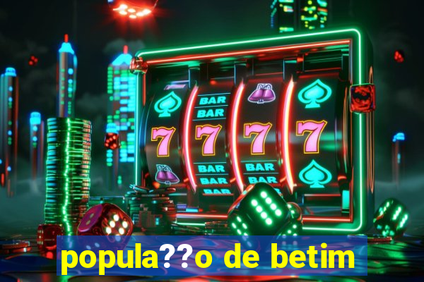 popula??o de betim