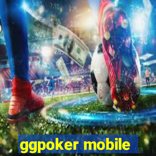 ggpoker mobile