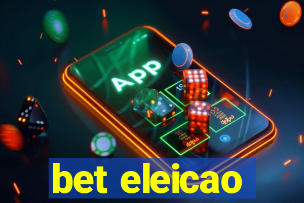 bet eleicao