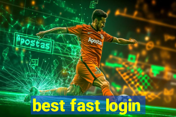 best fast login