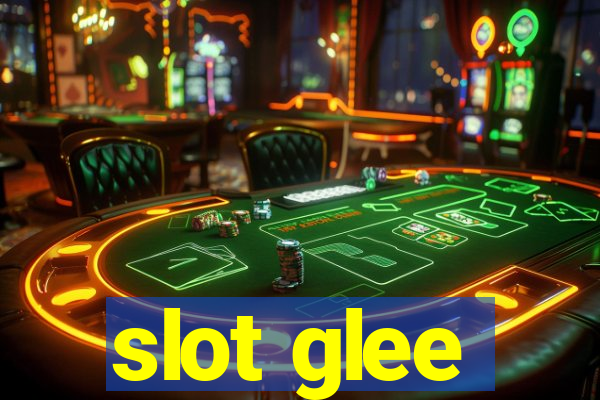 slot glee