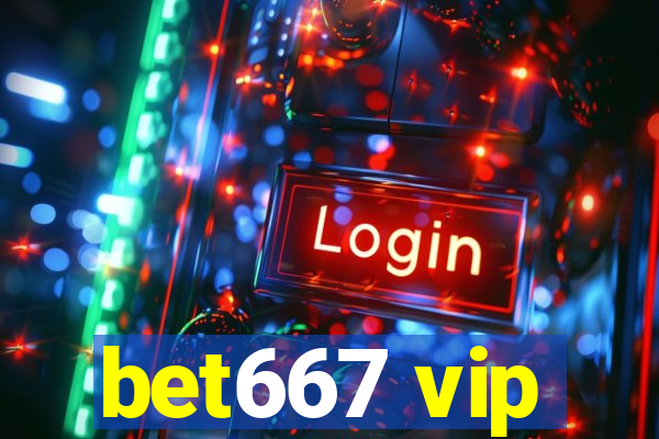 bet667 vip